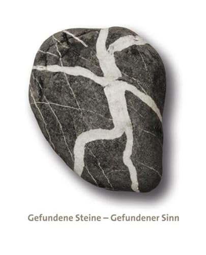Stock image for Gefundene Steine - Gefundener Sinn for sale by medimops