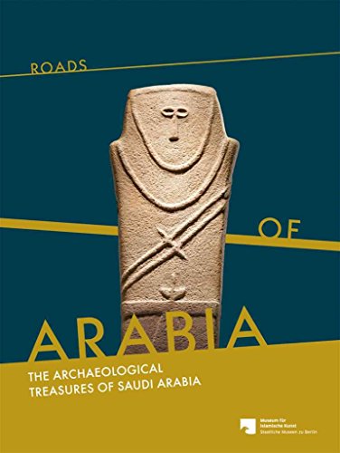 Stock image for Roads of Arabia: The Archeological Treasures of Saudi Arabia for sale by Paper Cavalier US