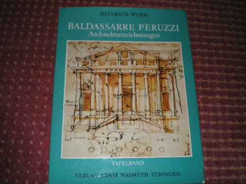 Beispielbild fr Baldassarre Peruzzi. Architekturzeichnungen. zum Verkauf von Antiquariat & Verlag Jenior