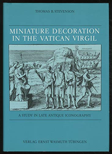 Miniature decoration in the Vatican Virgil: A study in late antique iconography