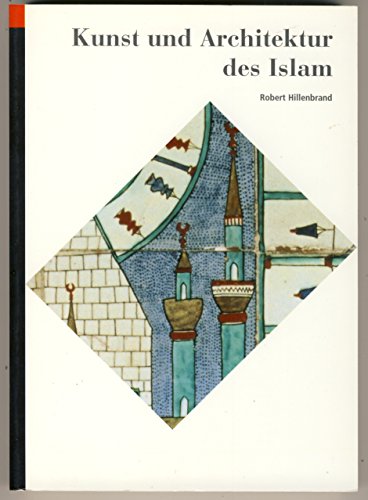 Stock image for Kunst und Architektur des Islam for sale by medimops