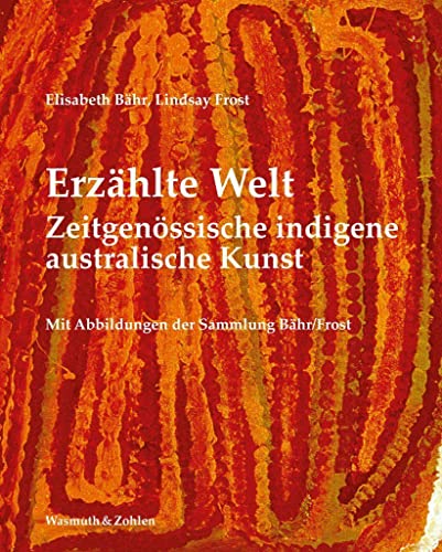 Stock image for Erzhlte Welt: Zeitgenssische indigene australische Kunst for sale by Revaluation Books