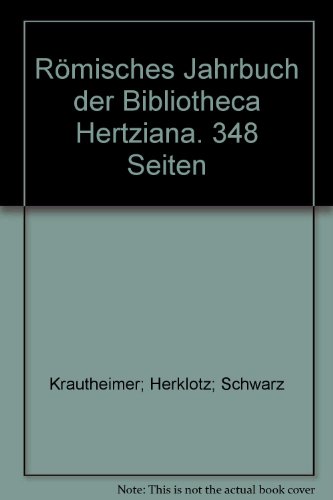 Römisches Jahrbuch der Bibliotheca Hertziana. Band 25 (1989). - Krautheimer; Herklotz; Schwarz