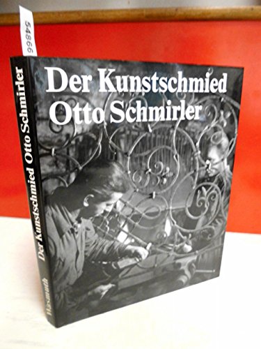 Beispielbild fr Der Kunstschmied Otto Schmirler zum Verkauf von medimops