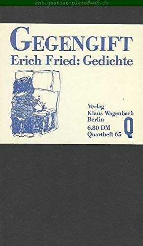 Gegengift: 49 Gedichte und ein Zyklus (Quartheft) (9783803100658) by Erich Fried