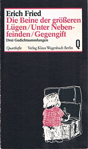 Beispielbild fr Die Beine der grsseren Lgen (signiert). / Unter Nebenfeinden / Gegengift. zum Verkauf von Antiquariat Matthias Wagner