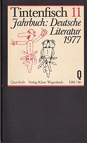 Beispielbild für Tintenfisch 11. Jahrbuch: Deutsche Literatur 1977. Wagenbach Quartheft zum Verkauf von Hylaila - Online-Antiquariat