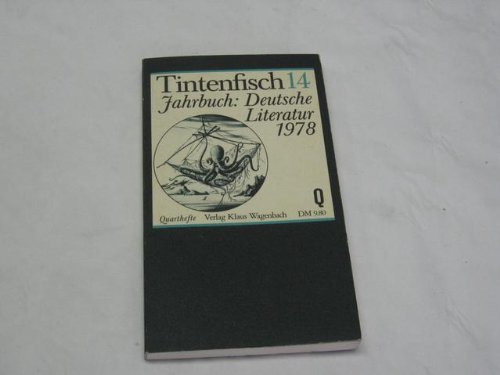 Imagen de archivo de Tintenfisch 14. Jahrbuch: Deutsche Literatur 1978. Wagenbach Quartheft 94 a la venta por Hylaila - Online-Antiquariat