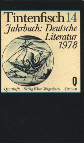 Stock image for Tintenfisch 14. Jahrbuch: Deutsche Literatur 1978. Wagenbach Quartheft 94 for sale by Hylaila - Online-Antiquariat