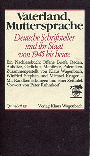 Stock image for Vaterland, Muttersprache: Deutsche Schriftsteller und ihr Staat seit 1945 : ein Nachlesebuch fur die Oberstufe (Quartheft ; 100) (German Edition) for sale by Better World Books