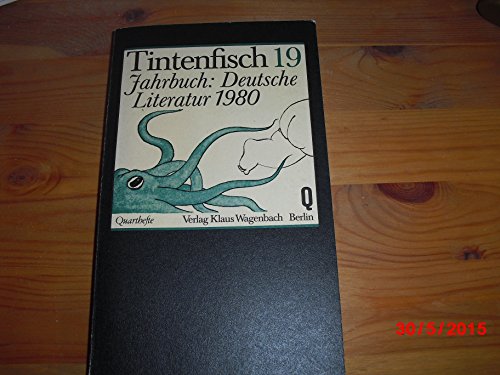 Stock image for Tintenfisch 19. Jahrbuch: Deutsche Literatur 1980. Wagenbach Quartheft 109 for sale by Hylaila - Online-Antiquariat