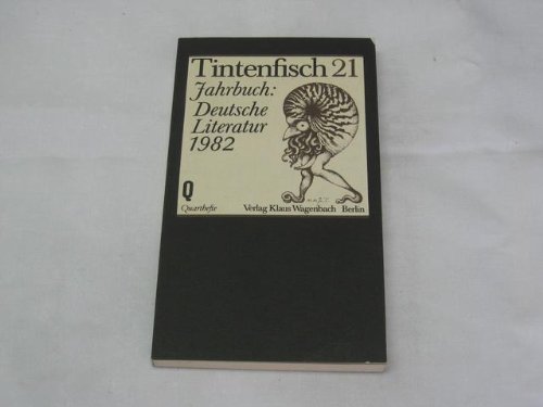 Beispielbild für Tintenfisch 21. Jahrbuch: Deutsche Literatur 1982. Wagenbach Quartheft 117 zum Verkauf von Hylaila - Online-Antiquariat