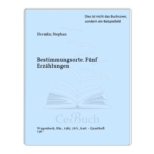 Stock image for Bestimmungsorte: Funf Erzahlungen for sale by Anybook.com