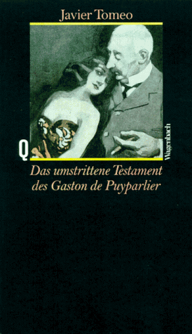 Das umstrittene Testadament des Gaston de Puypartier - signiert - Tomeo, Javier