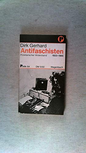 Imagen de archivo de Antifaschisten. Proletarischer Widerstand 1933-1945 a la venta por Worpsweder Antiquariat