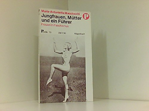 Imagen de archivo de Jungfrauen, Mtter und ein Fhrer. Frauen im Faschismus a la venta por medimops