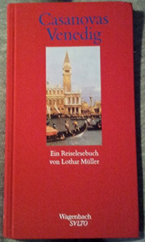 Casanovas Venedig. Ein Reiselesebuch. (Wagenbach SALTO) (9783803111708) by MÃ¼ller, Lothar