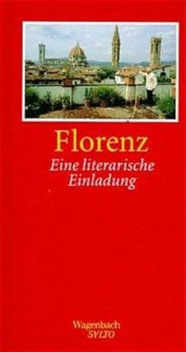 Florenz: Eine literarische Einladung - Schneider, Marianne (Hrsg) - Schneider, Marianne (Hrsg)