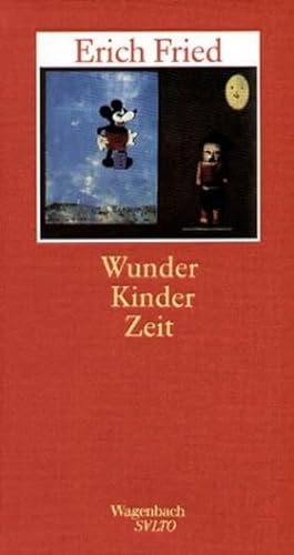 Wunder Kinder Zeit. ErzÃ¤hlungen. (9783803112101) by Fried, Erich