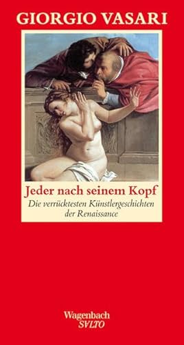 9783803112569: Jeder nach seinem Kopf: Die verrcktesten Knstlergeschichten der italienischen Renaissance: 157