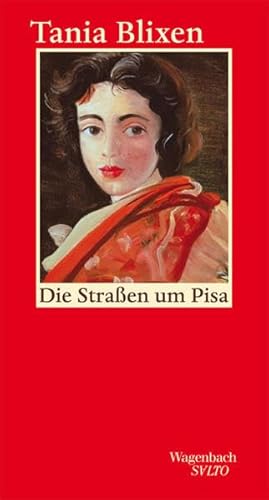 Die Strassen von Pisa - Blixen, Tania|Glauser, Jürg