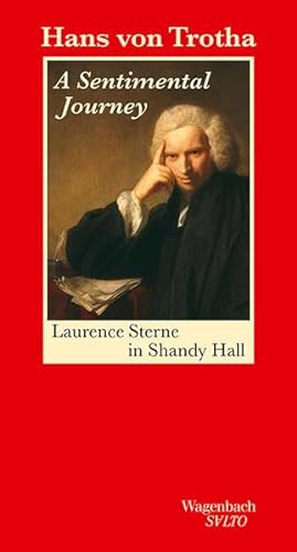 Beispielbild fr A Sentimental Journey. Laurence Sterne in Shandy Hall (Salto) zum Verkauf von medimops
