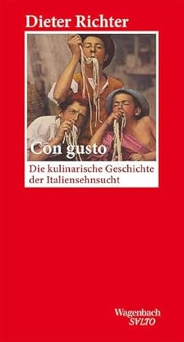 9783803113627: Con gusto: Die kulinarische Geschichte der Italiensehnsucht: 263