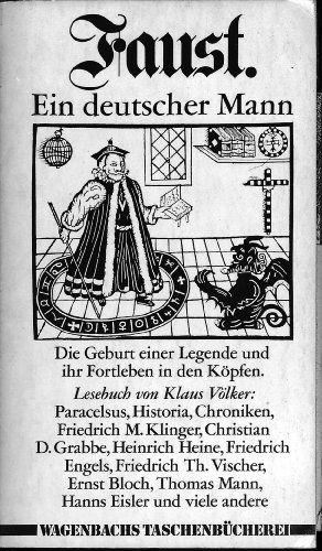 9783803120021: Faust, ein deutscher Mann: Die Geburt e. Legende u. ihr Fortleben in d. Köpfen : Lesebuch (Wagenbachs Taschenbücherei ; 2) (German Edition)