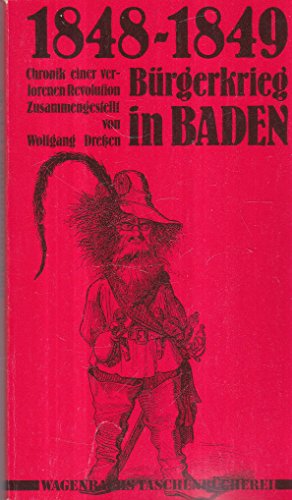 Beispielbild fr Brgerkrieg in Baden. 1848/49. Chronik einer verlorenen Revolution. zum Verkauf von Versandantiquariat Felix Mcke