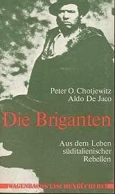 9783803120199: Die Briganten: Aus d. Leben süditalien. Rebellen (Wagenbachs Taschenbücherei ; 19) (German Edition)