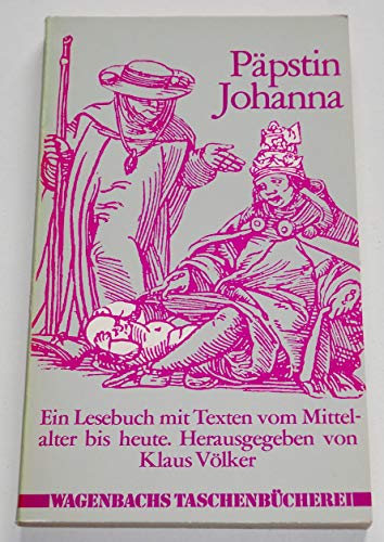 Stock image for Ppstin Johanna : e. Lesebuch. Klaus Vlker, Wagenbachs Taschenbcherei ; 31 for sale by Hbner Einzelunternehmen