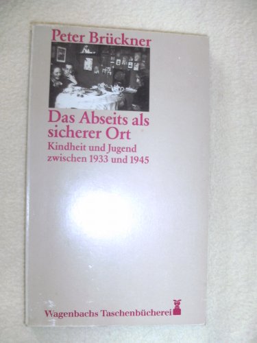 Stock image for Das Abseits als sicherer Ort. Kindheit und Jugend zwischen 1933 und 1945. for sale by medimops