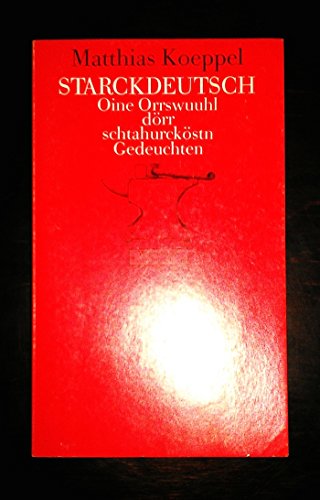 9783803120946: Starckdeutsch. Eine Auswahl der strksten Gedichte.