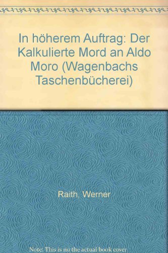 9783803121110: In hherem Auftrag. Der kalkulierte Mord an Aldo Moro