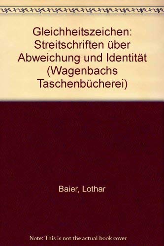 9783803121240: Gleichheitszeichen: Streitschriften über Abweichung und Identität (Wagenbachs Taschenbücherei) (German Edition)
