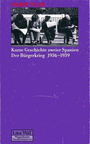 Beispielbild fr Kurze Geschichte zweier Spanien: Der Brgerkrieg 1936 - 1939. zum Verkauf von Versandantiquariat Felix Mcke