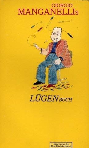 Stock image for [Lgenbuch] ; Giorgio Manganellis Lgenbuch. hrsg. von Klaus Wagenbach. Mit Zeichn. von Tullio Pericoli / Wagenbachs Taschenbuch ; 146 for sale by Versandantiquariat Schfer