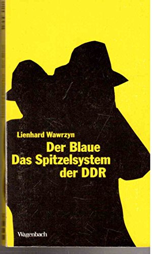 9783803121806: Der Blaue. Das Spitzelsystem der DDR