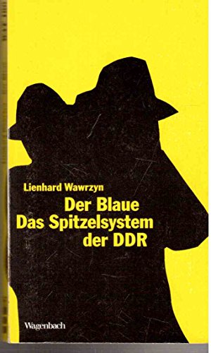 Image d'archives pour Der Blaue. Das Spitzelsystem der DDR. Wagenbach-Taschenbuch, WAT 180. Mit Abbildungen. mis en vente par Antiquariat Frank Dahms