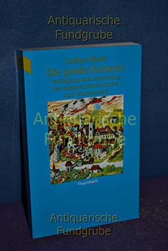 Stock image for Die groe Ketzerei. Verfolgung und Ausrottung der Katharer durch Kirche und Wissenschaft for sale by medimops