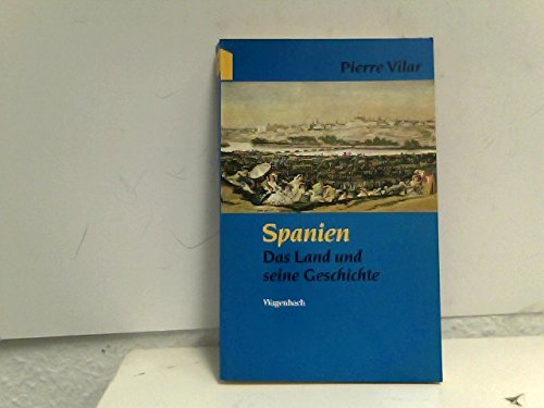 9783803122179: Spanien. Das Land und seine Geschichte von den Anfngen bis zur Gegenwart