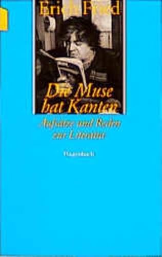 Beispielbild fr Die Muse hat Kanten : Aufstze und Reden zur Literatur. Erich Fried. Hrsg. von Volker Kaukoreit, Wagenbachs Taschenbcherei ; 246 zum Verkauf von Hbner Einzelunternehmen