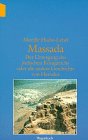 9783803122551: Massada. Der Untergang des jdischen Knigreichs oder die andere Geschichte von Herodes