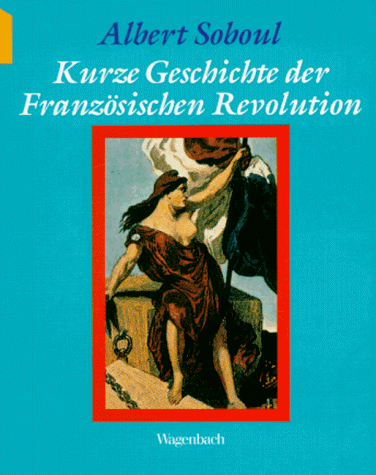 Beispielbild fr Kurze Geschichte der Franzsischen Revolution. zum Verkauf von medimops