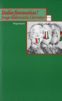 9783803122803: Italia fantastica. Junge italienische Literatur.