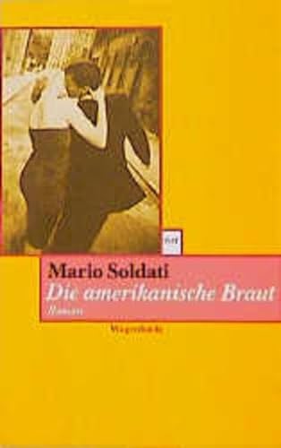 Die amerikanische Braut. Roman, aus dem Italienischen von Heinz Riedt, Wagenbachs Taschenbücherei...