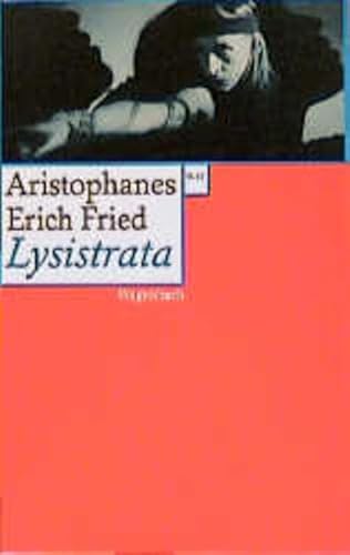 Lysistrata. Die KomÃ¶die des Aristophanes. (9783803123640) by Aristophanes; Sichtermann, Barbara; Fried, Erich