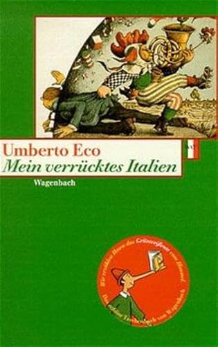 Beispielbild fr Mein verrcktes Italien: Verstreute Notizen aus vierzig Jahren zum Verkauf von medimops