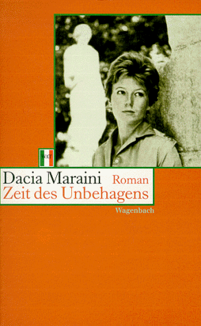 Zeit des Unbehagens : Roman / Dacia Maraini. Aus dem Ital. von Heinz Riedt - Maraini, Dacia