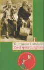 Imagen de archivo de Zwei späte Jungfern (Taschenbuch) von Tommaso Landolfi (Autor) a la venta por Nietzsche-Buchhandlung OHG